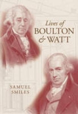 Lives of Boulton and Watt