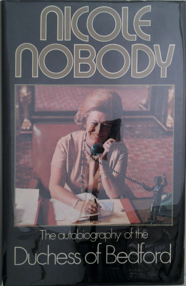 Nicole Nobody: The Autobiography Of The Duchess Of Bedford