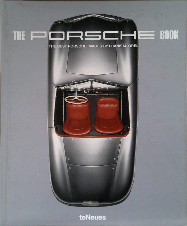The Porsche Book: The Best Porsche Images