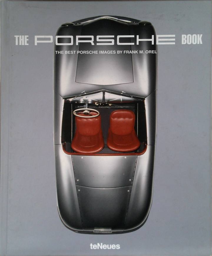 The Porsche Book: The Best Porsche Images