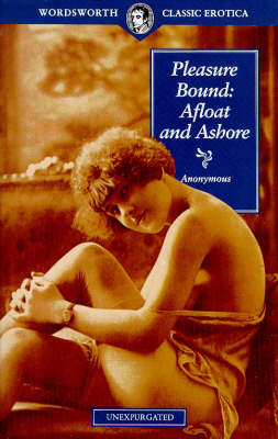 Pleasure Bound: Afloat and Ashore
