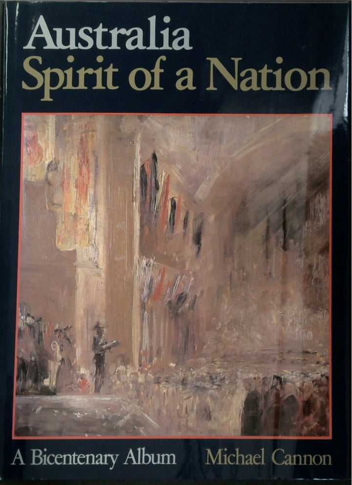 Australia Spirit of a Nation: A Bicentenary Album