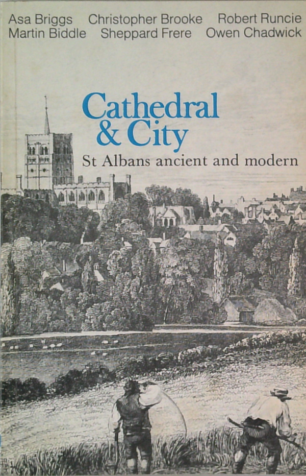 Cathedral & City: St Albans Ancient And Modern