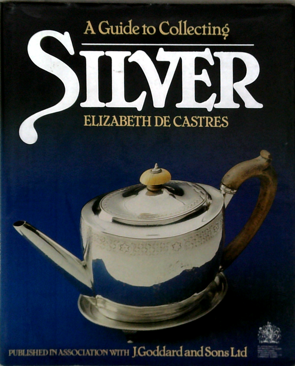 A Guide To Collecting Silver