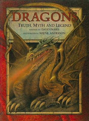 Dragons: Truth, Myth and Legend