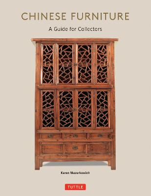 Chinese Furniture: A Guide to Collecting Antiques