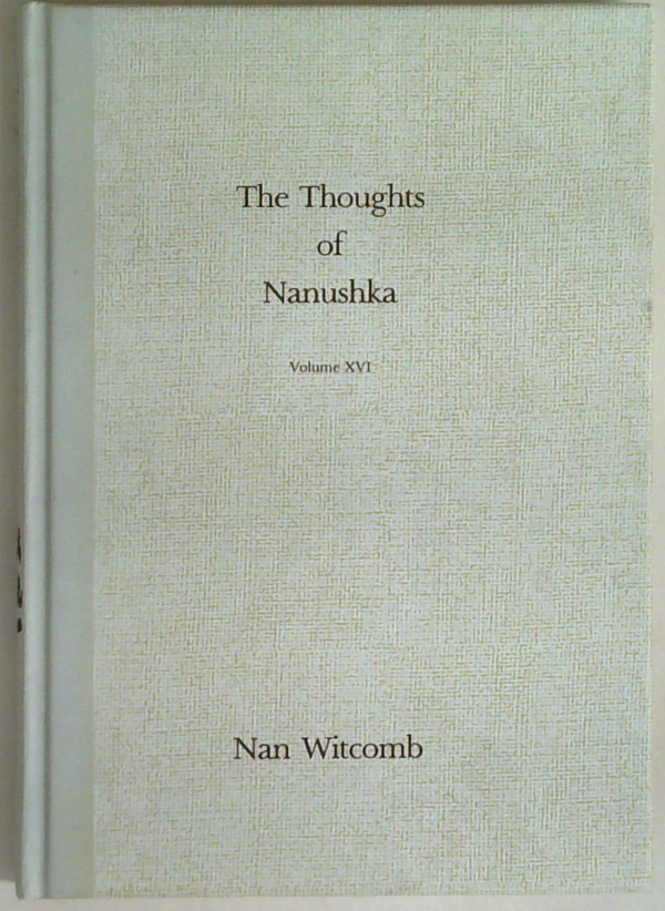 The Thoughts Of Nanushka: Volume XIII