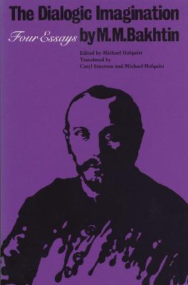 The Dialogic Imagination: Four Essays