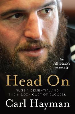 Head On: An All Black's memoir of rugby, dementia, and the hidden cost