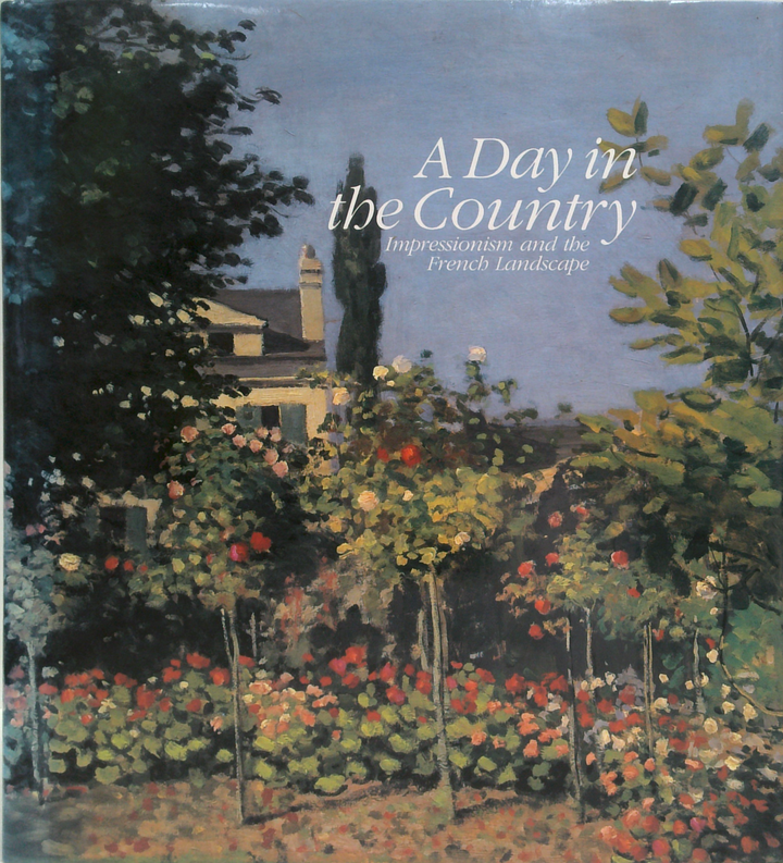 A Day In The Country: Impressionism And The French Landscape