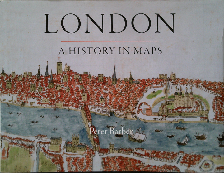 London: A History In Maps