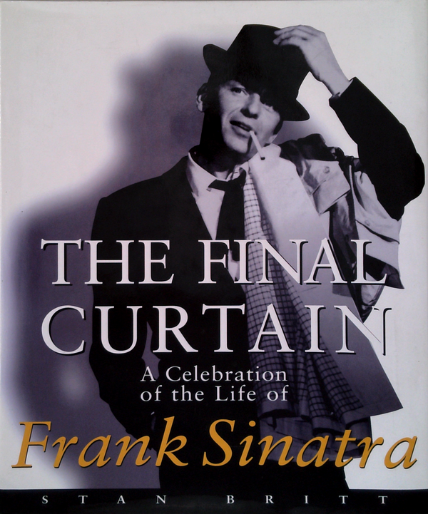 The Final Curtain: A Celebration Of The Life Of Frank Sinatra