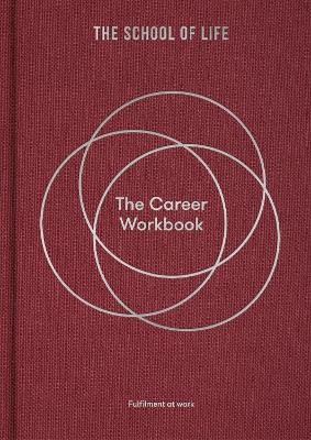 The Career Workbook: Fulfilment at Work