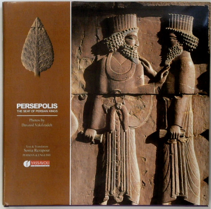 Persepolis: The Seat of Persian Kings