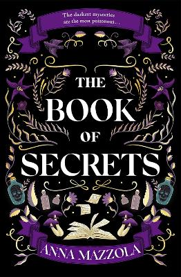 The Book of Secrets: The dark and dazzling new book from the author of The Clockwork Girl!