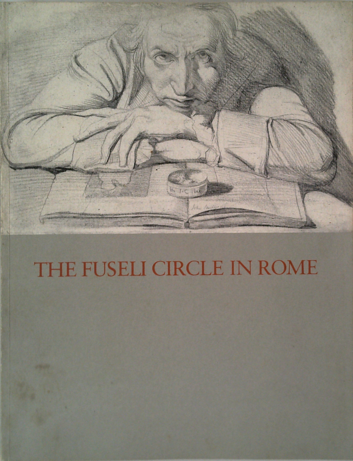 The Fuseli Circle In Rome