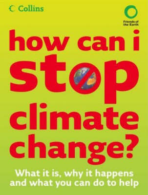 How Can I Stop Climate Change: What is it and How to Help