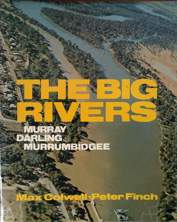 The Big Rivers: Murray Darling Murrumbidgee
