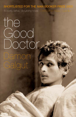 The Good Doctor: Author of the 2021 Booker Prize-winning novel THE
