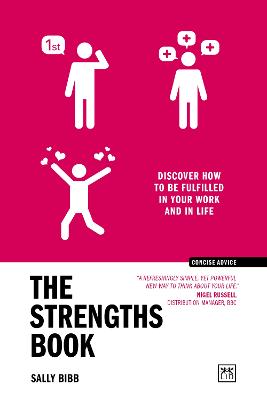 The Strengths Book: Discover how to be fulfilled in your work and in