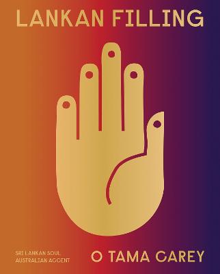 Lankan Filling: Sri Lankan Soul, Australian Accent