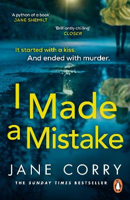 I Made a Mistake: The twist-filled, addictive new thriller from the