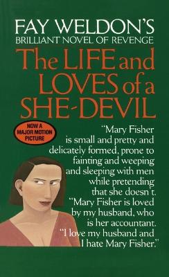 Life and Loves of a She Devil: A Novel