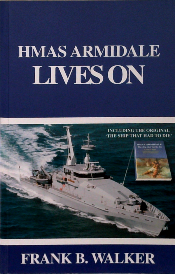 Hmas Armidale Lives On