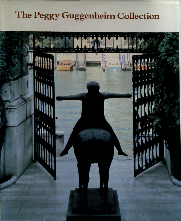 The Peggy Guggenheim Collection