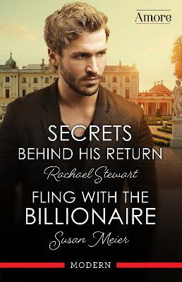 Secrets Behind His Return/Fling With The Billionaire