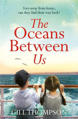 The Oceans Between Us: A gripping and heartwrenching novel of a