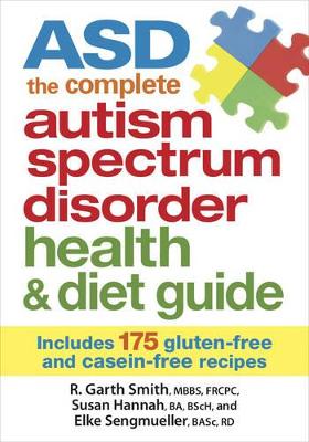 ASD The Complete Autism Spectrum Disorder Health and Diet Guide: