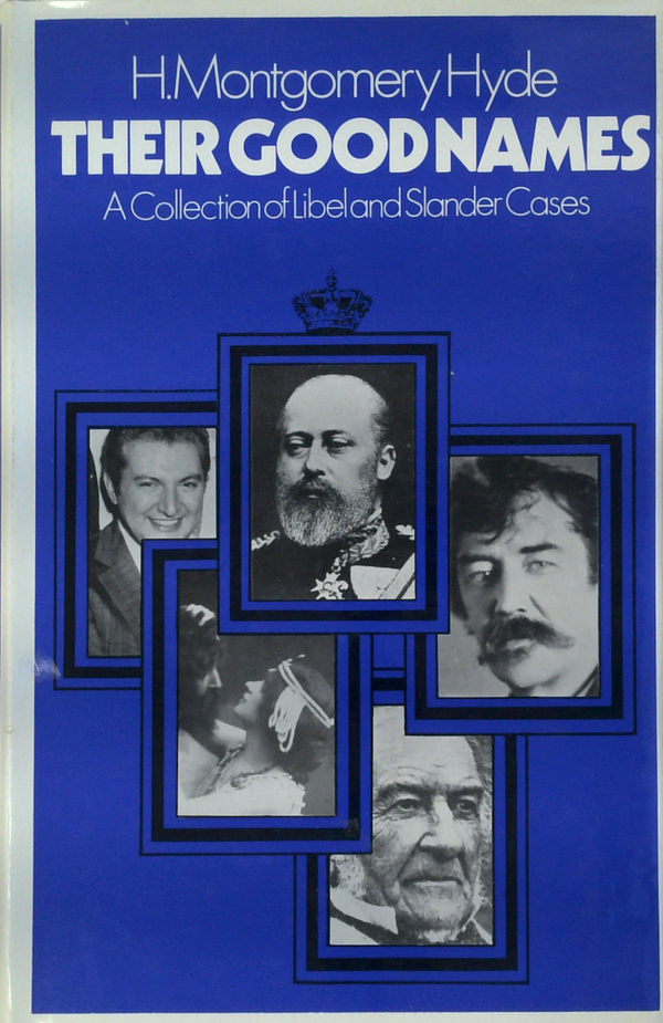 Their Good Names: A Collection Of Libel And Slander Cases