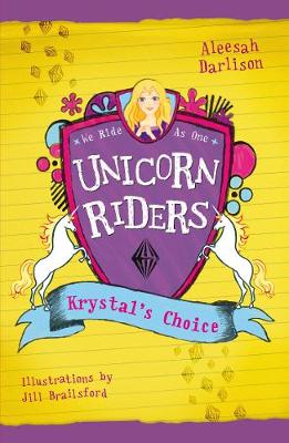 Unicorn Riders, Book 3: Krystal's Choice