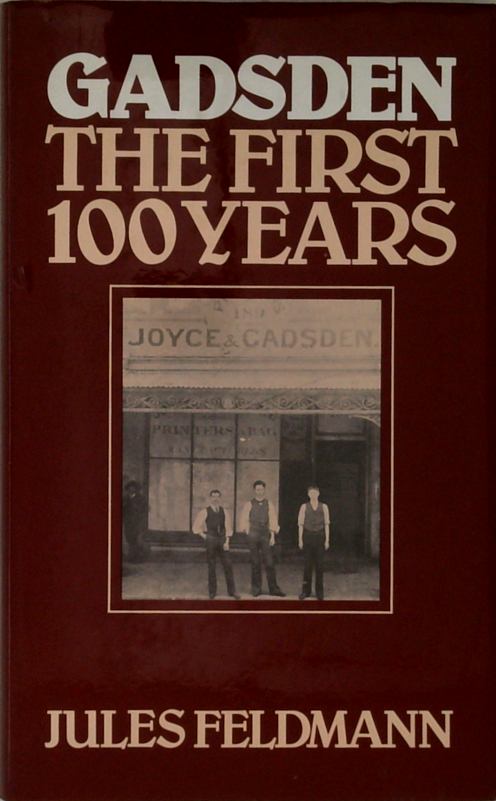 Gadsden The First 100 Years
