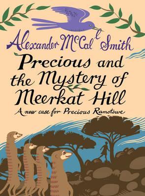 Precious and the Mystery of Meerkat Hill: A New Case for Precious