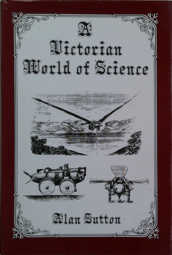 A Victorian World Of Science