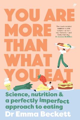 You Are More Than What You Eat: Science, Nutrition, and a Perfectly