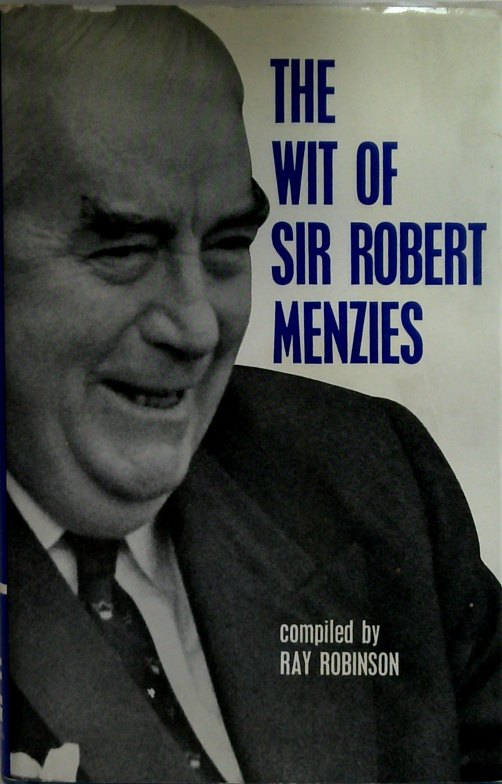 The Wit Of Sir Robert Menzies