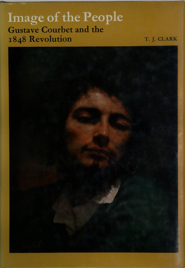 Image Of The People
Gustave Courbet And The 1848 Revolution