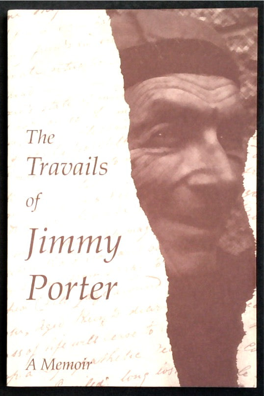 The travails of Jimmy Porter: a memoir, 1802 - 1842