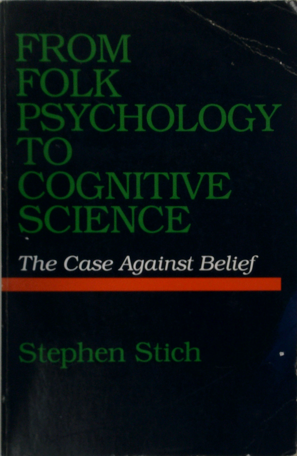 From Folk Psychology To Cognitive Science: The Case Against Belief