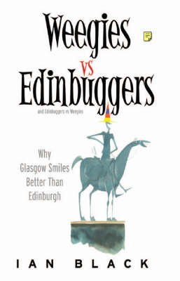 Weegies v Edinbuggers