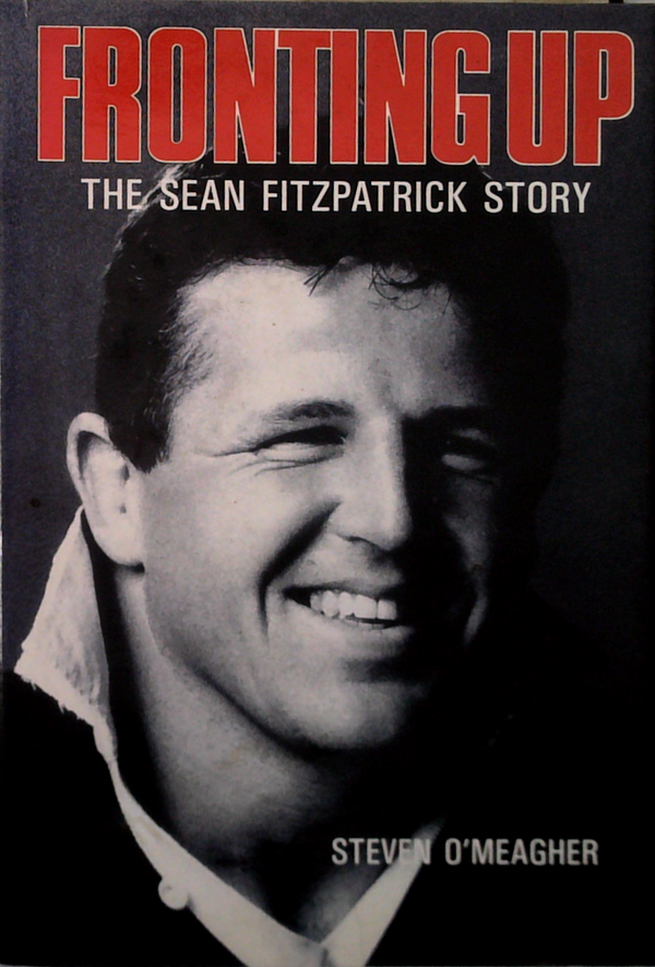 Fronting Up: The Sean Fitzpatrick Story (SIGNED)
