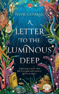 A Letter to the Luminous Deep: the perfect cosy magical academia read!