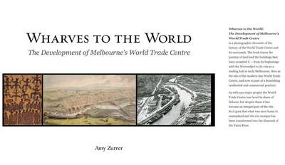 Wharves to the World: The Development of Melbourne's World Trade
