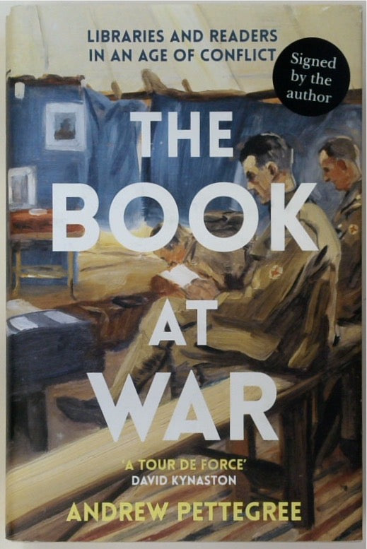 The Book at War: Libraries and Readers in an Age of Conflict (SIGNED)