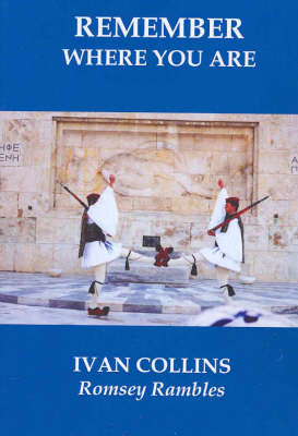 Remember Where You are: Romsey Rambles