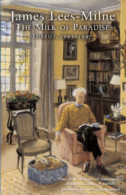 The Milk of Paradise: Diaries 1993