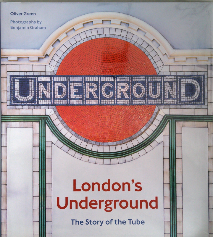 London's Underground: The Story Of The Tube